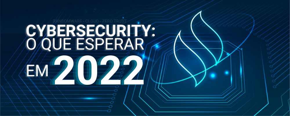 Cybersecurity em 2022