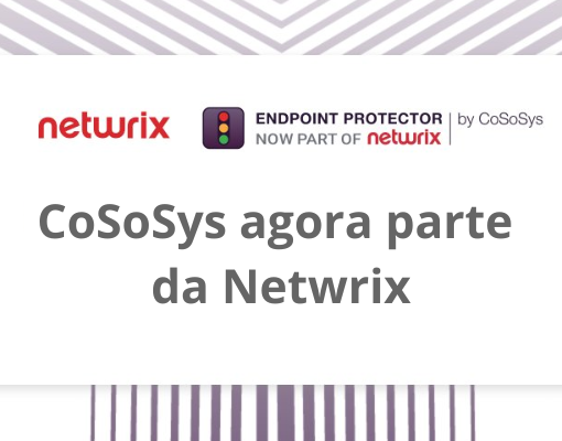 CoSoSys agora parte da Netwrix