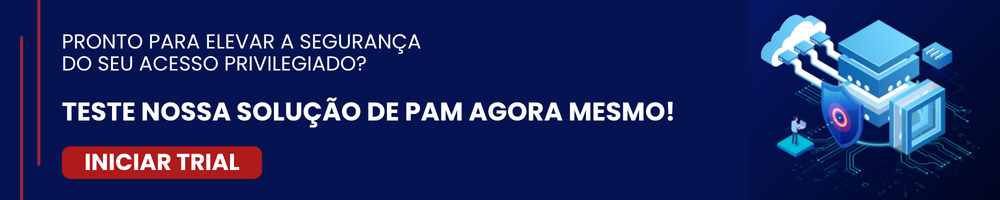 gerenciamento de acesso privilegiado PAM