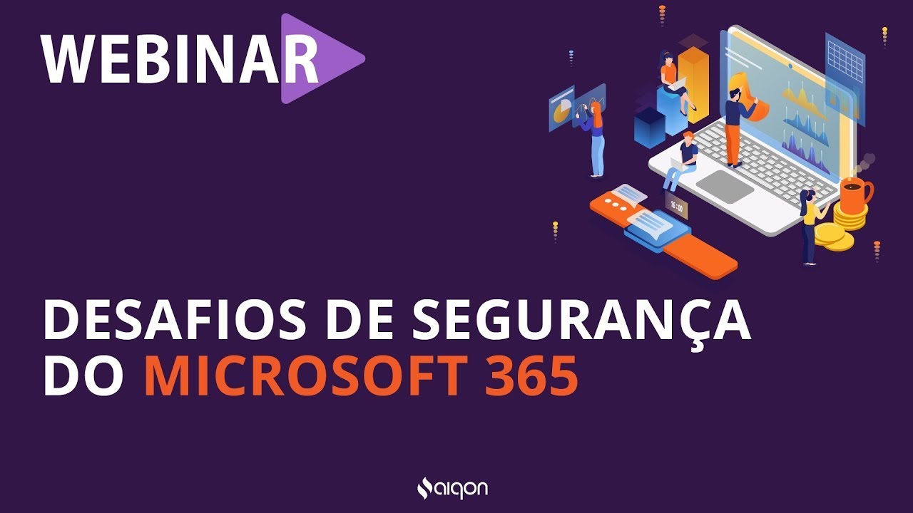 AIQON Webinar - Desafios do Microsoft 365